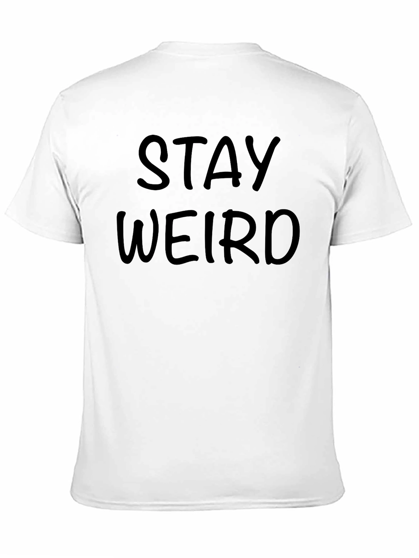Stay Weird Graphic Tee - Black Cotton T-Shirt