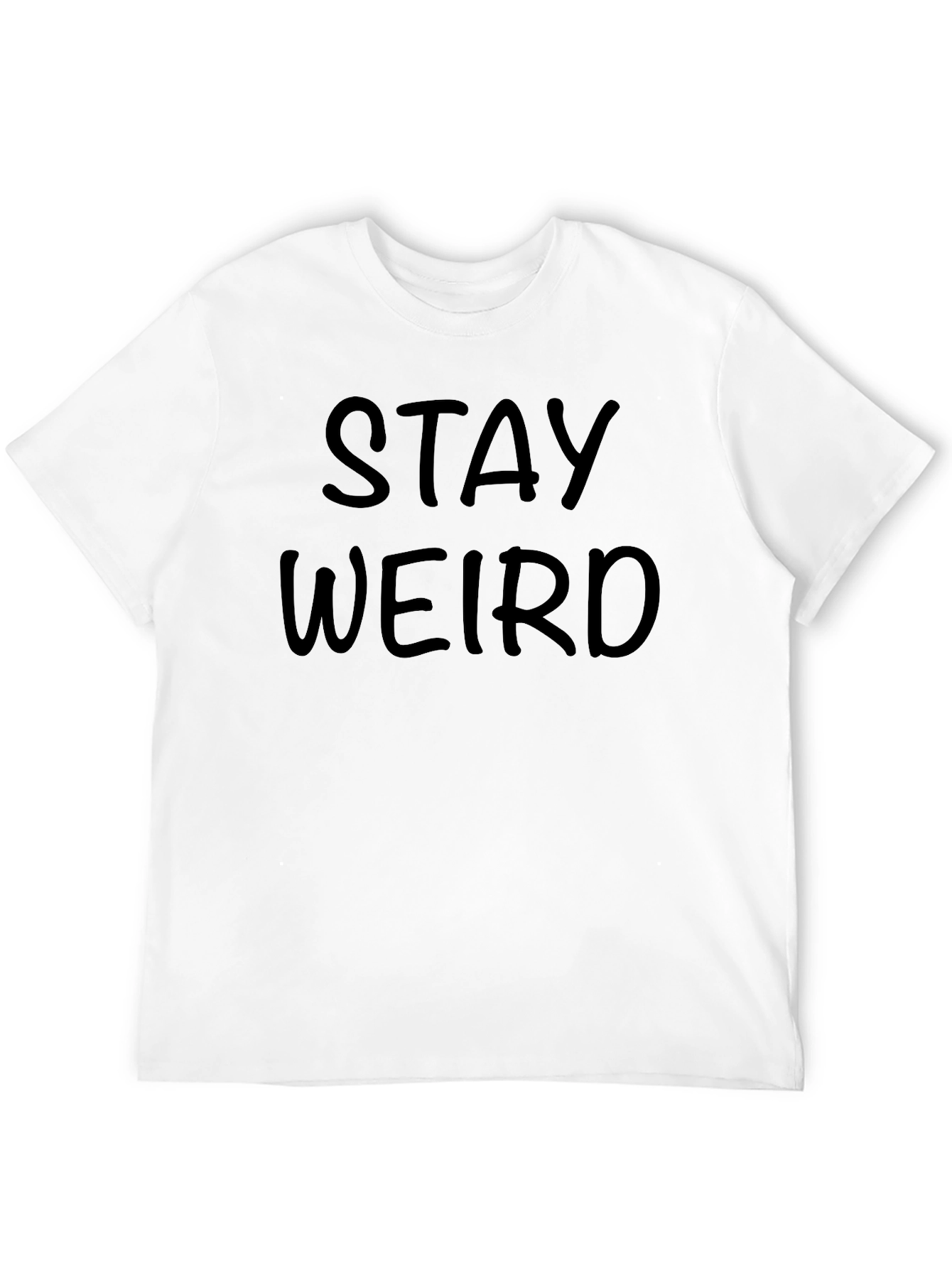 Stay Weird Graphic Tee - Black Cotton T-Shirt