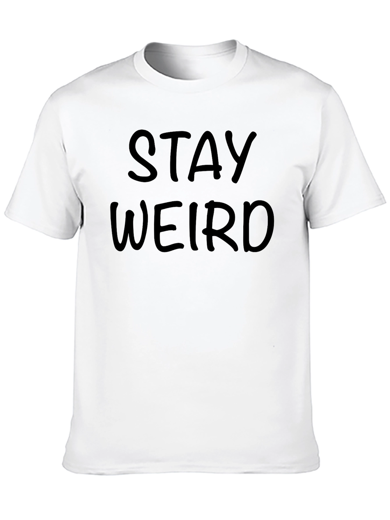 Stay Weird Graphic Tee - Black Cotton T-Shirt