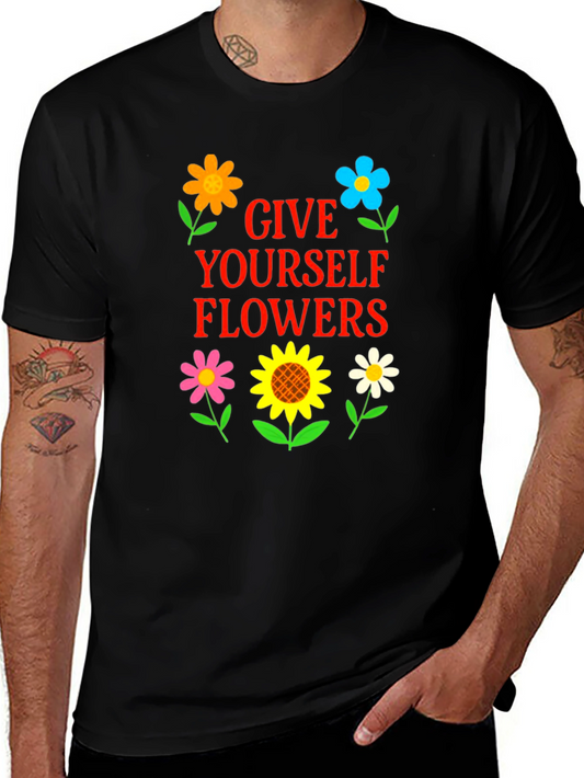 Give Yourself Flowers T-Shirt