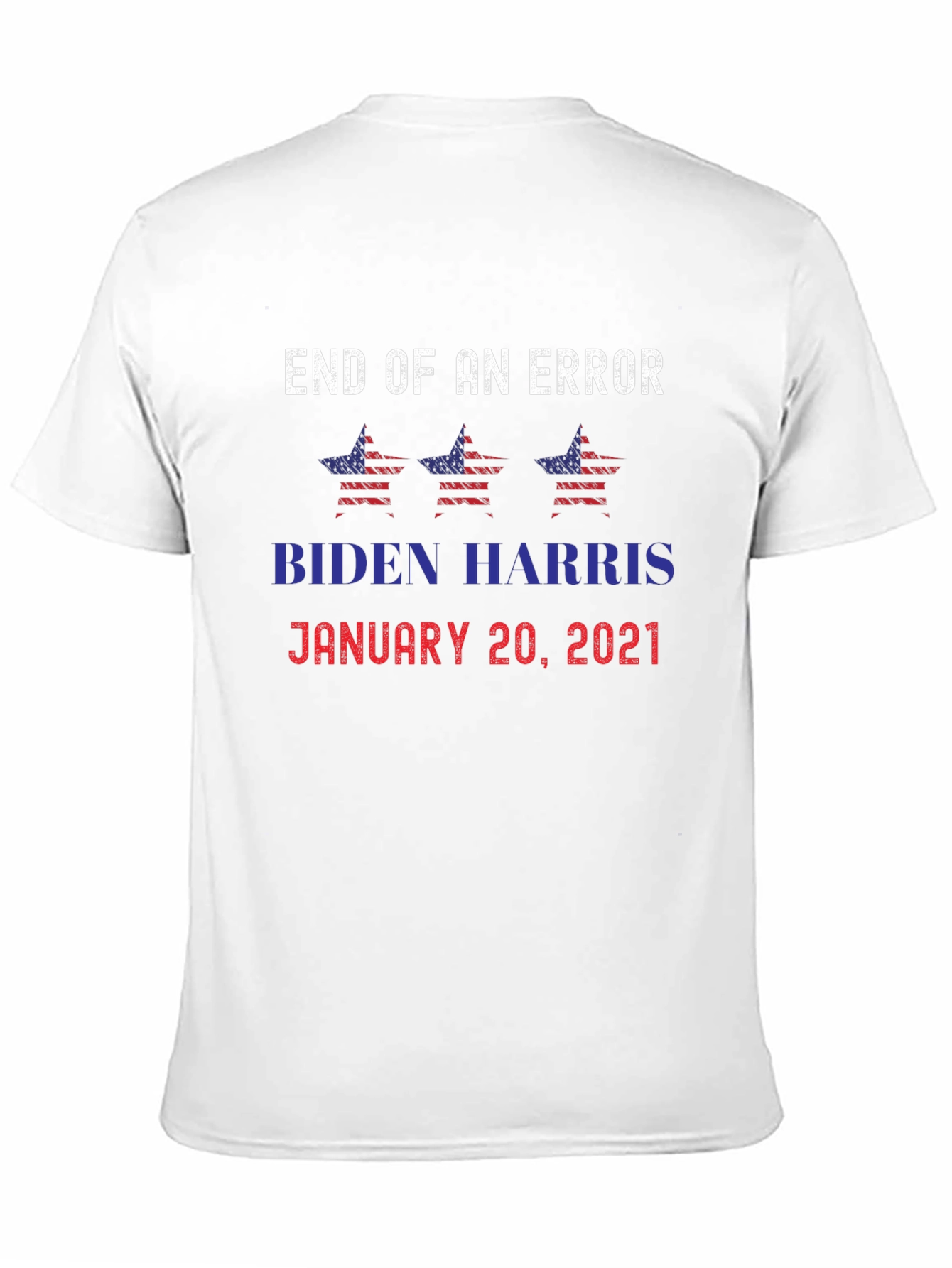 End of Error Biden Harris Inauguration T-Shirt