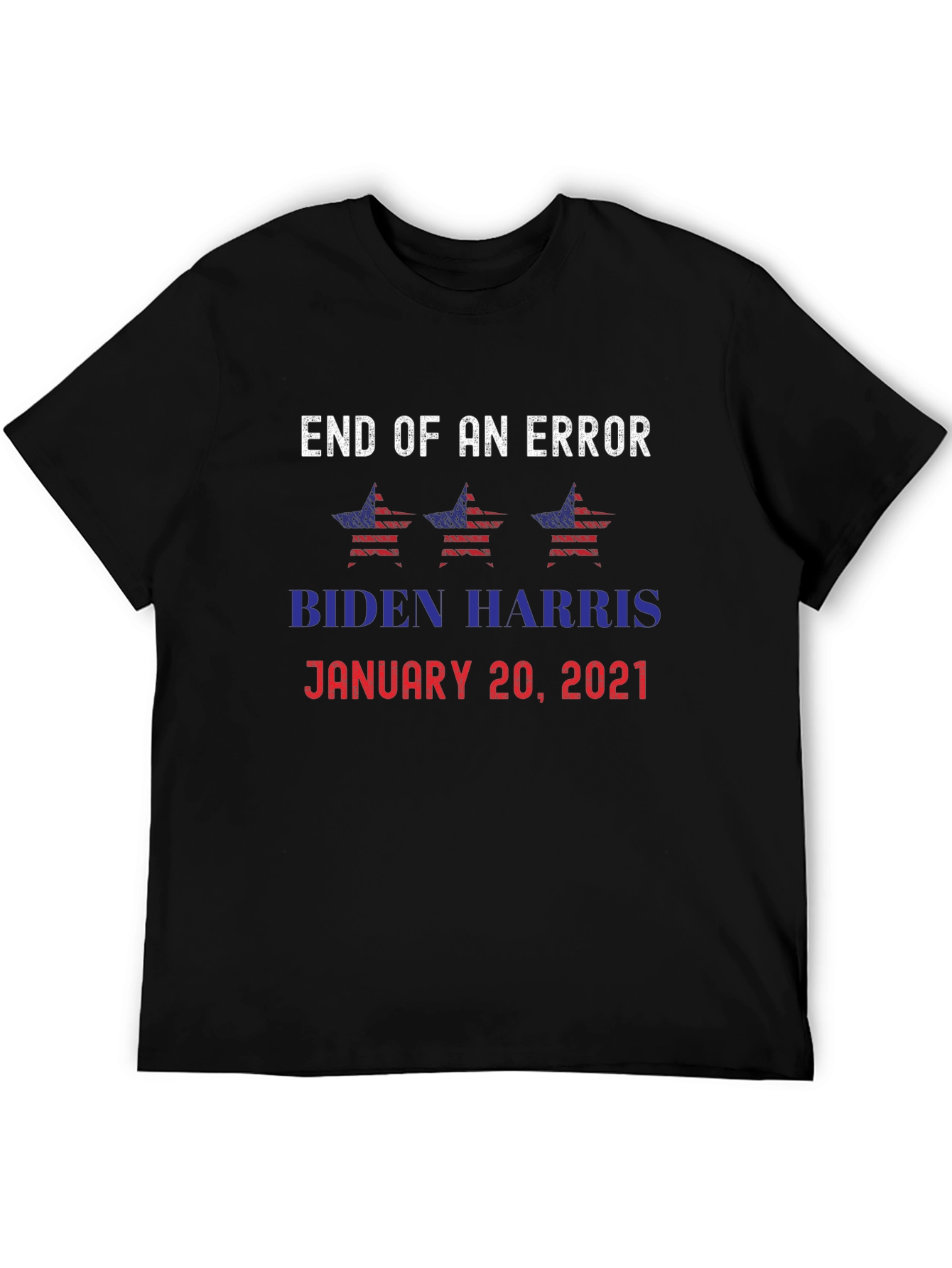 End of Error Biden Harris Inauguration T-Shirt