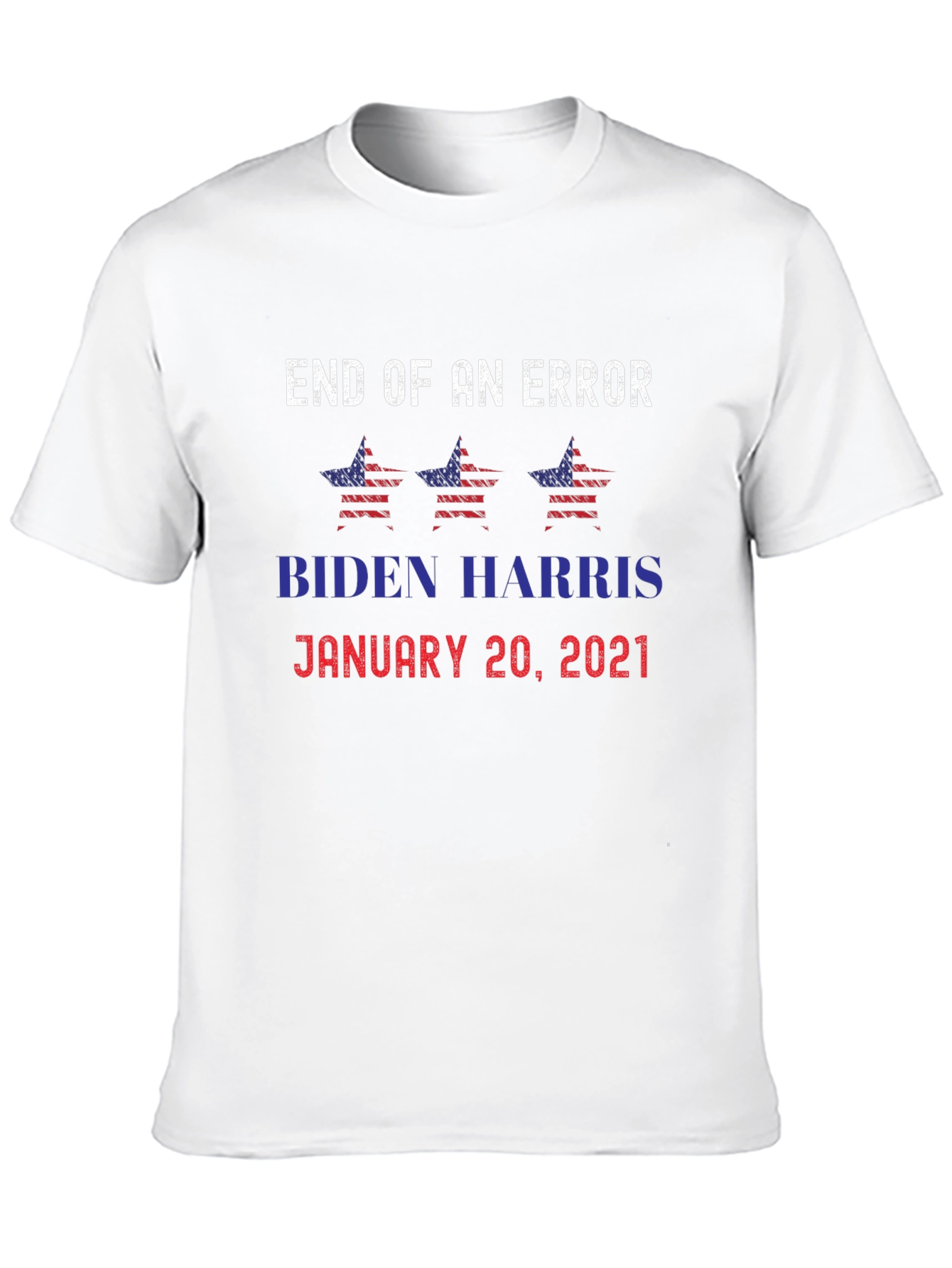 End of Error Biden Harris Inauguration T-Shirt