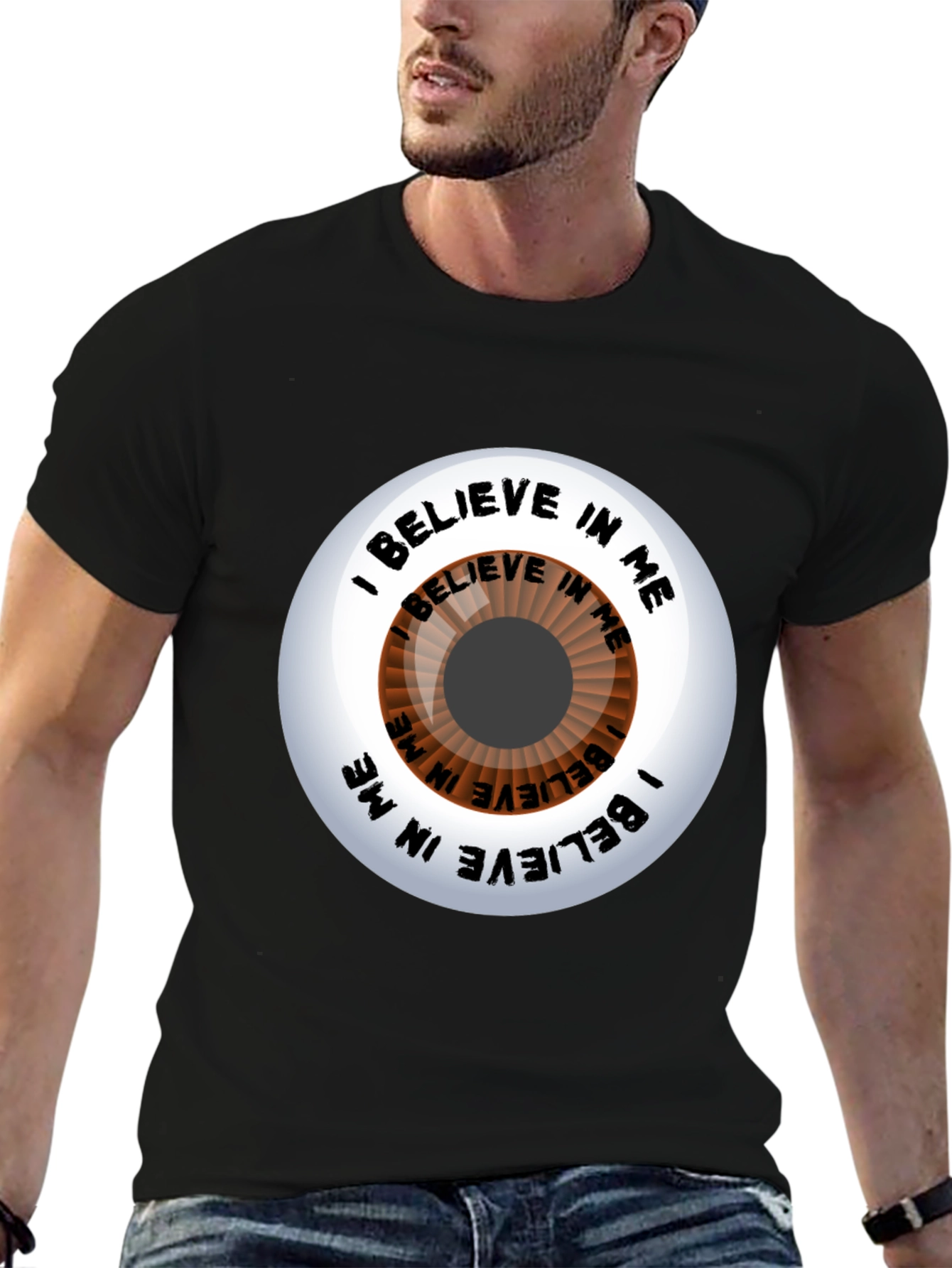 Believe In Me Eye T-Shirt - Motivational Graphic Tee