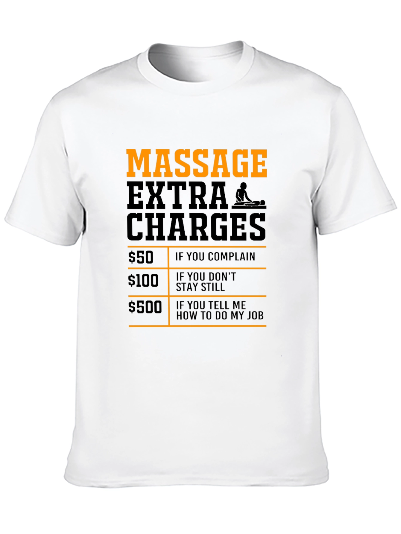 Funny Massage Therapist Extra Charges T-Shirt
