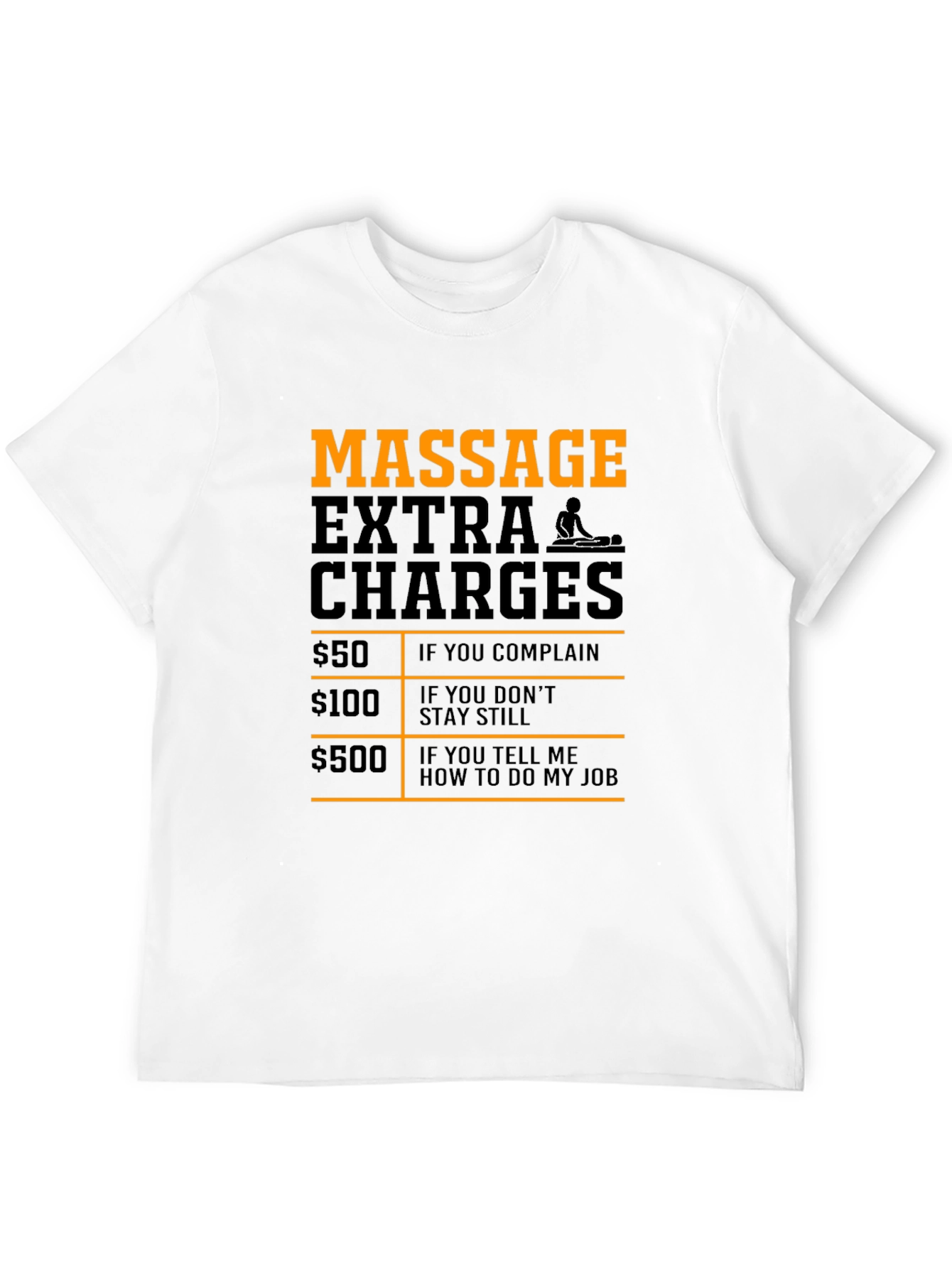 Funny Massage Therapist Extra Charges T-Shirt