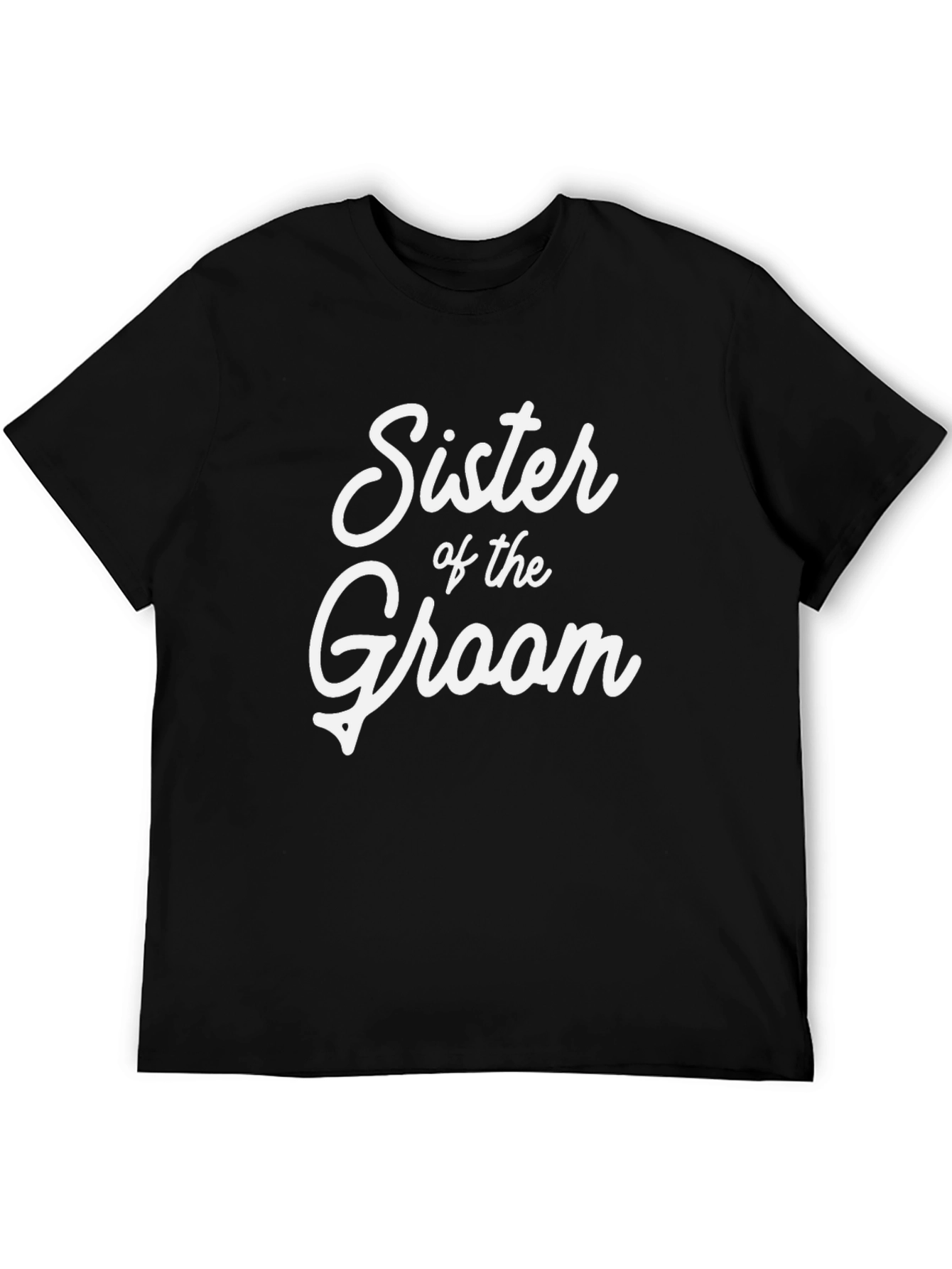 Sister of the Groom T-Shirt - Wedding Party Tee