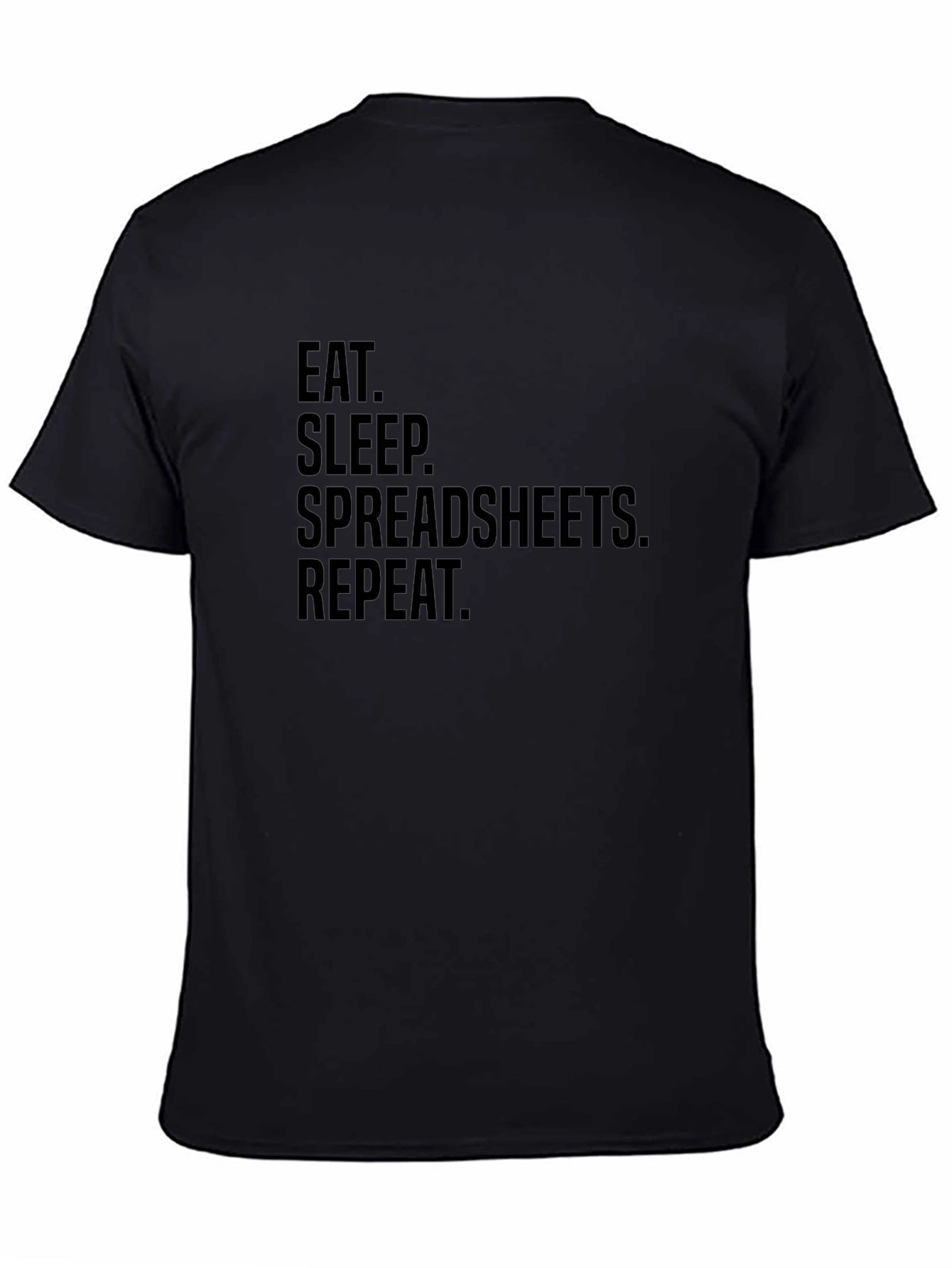 Eat Sleep Spreadsheets Repeat T-Shirt
