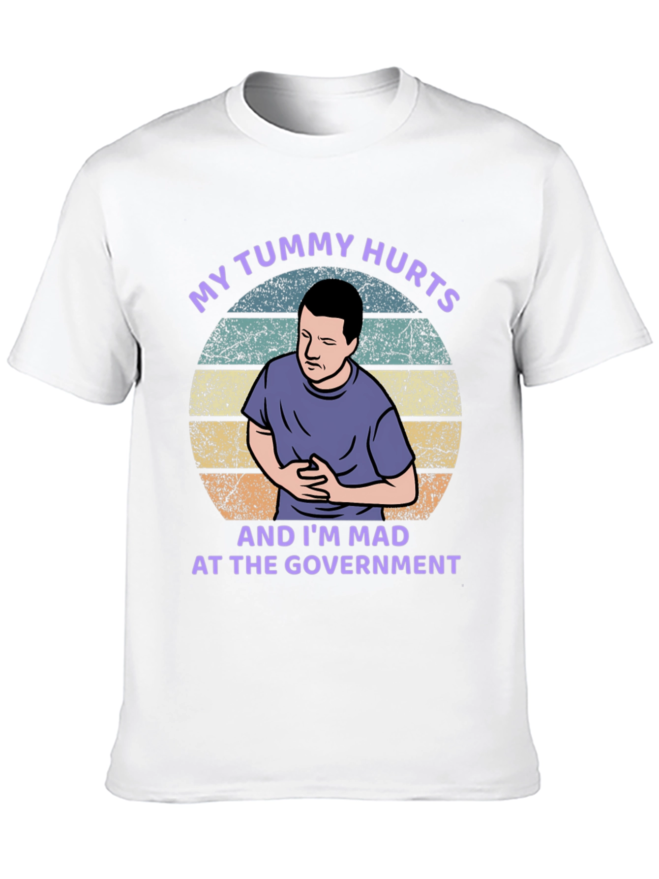 My Tummy Hurts T-Shirt - Funny Political Shirt