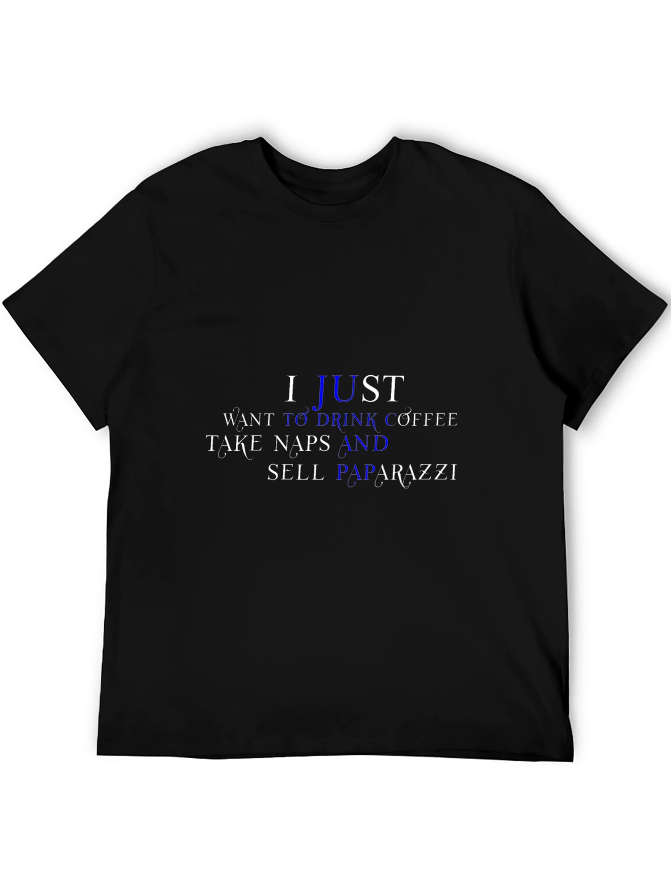 I Just Want Coffee Naps & Paparazzi Black T-Shirt