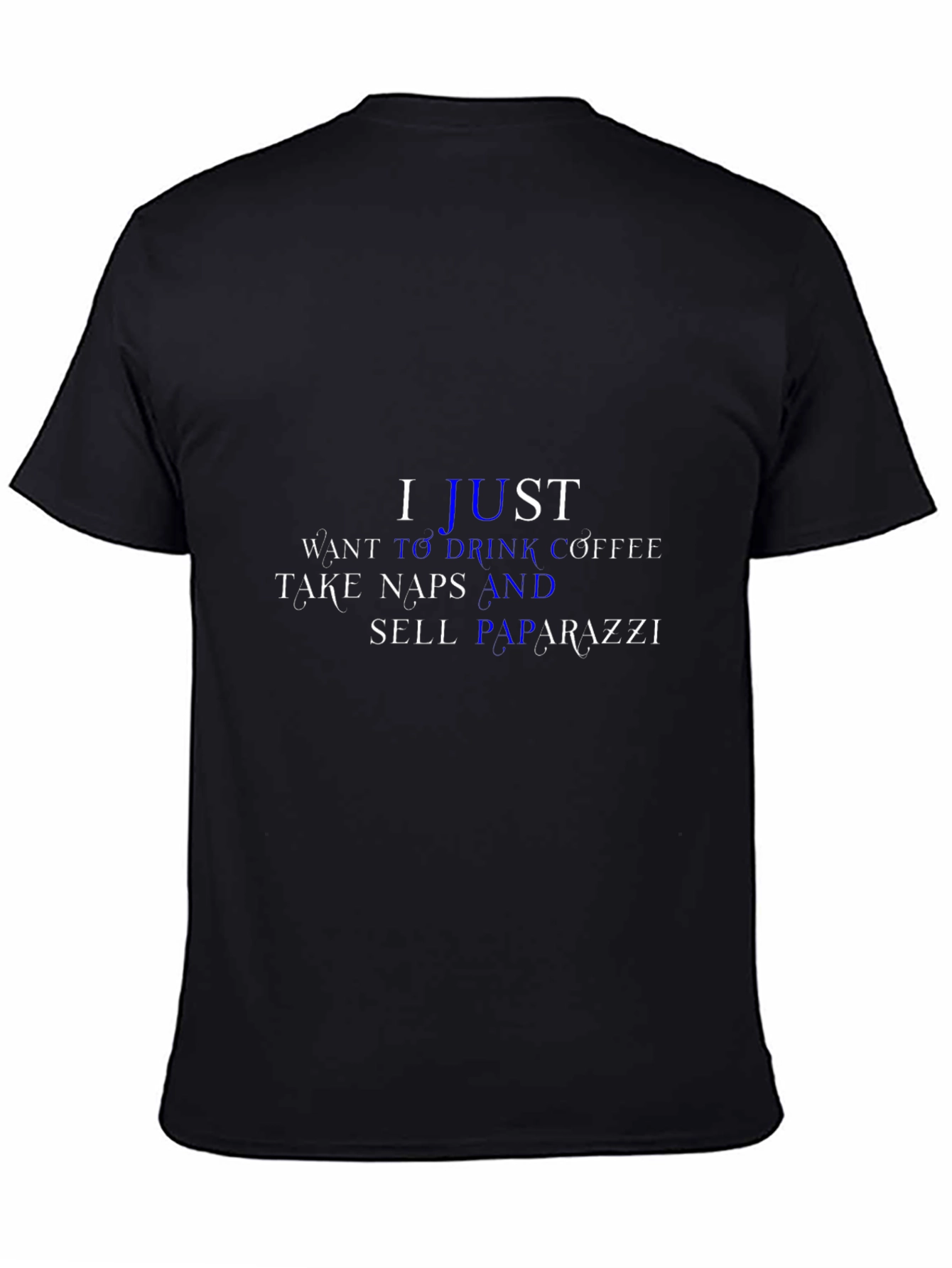 I Just Want Coffee Naps & Paparazzi Black T-Shirt