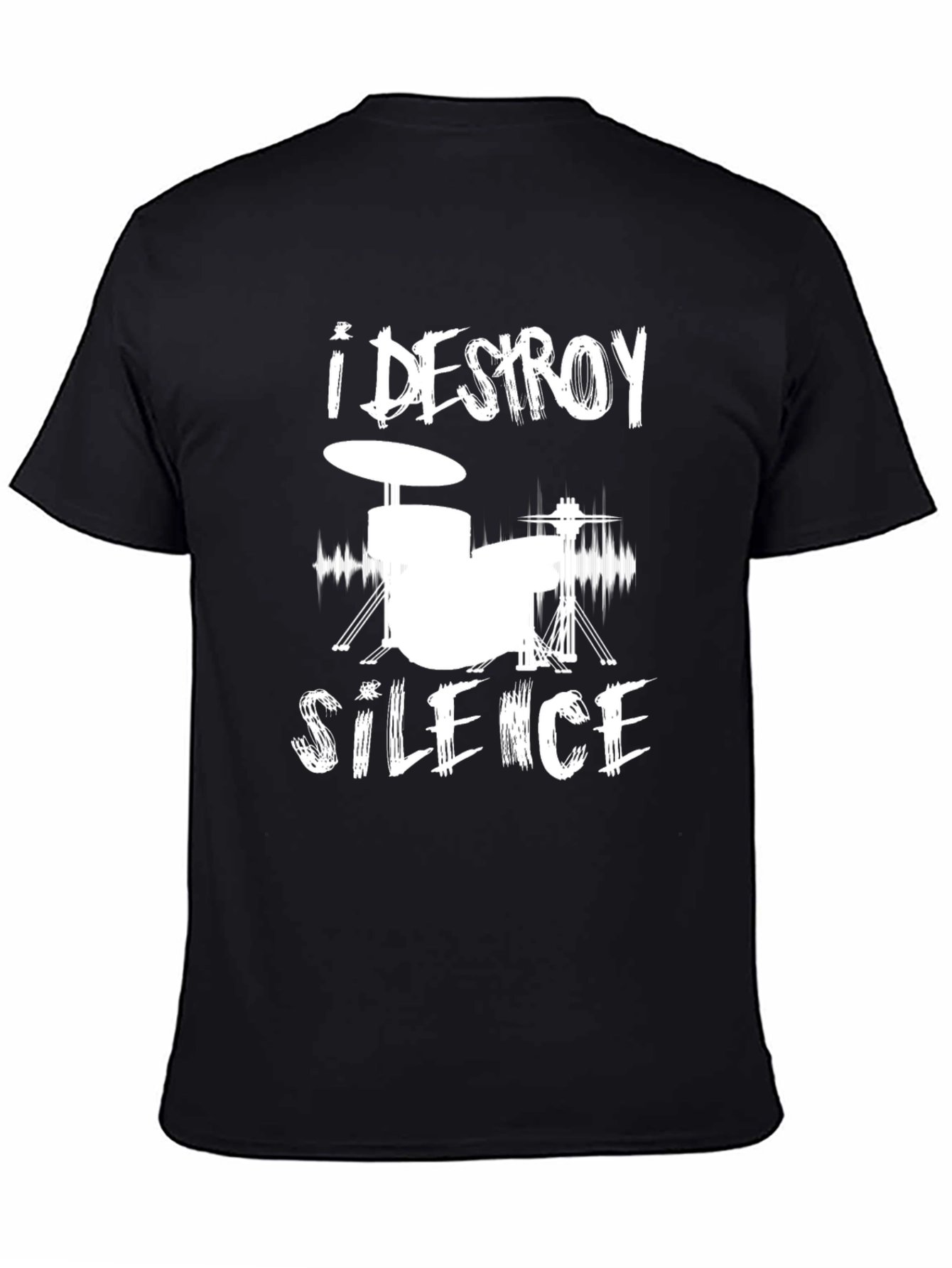 I Destroy Silence Drummer Black T-Shirt
