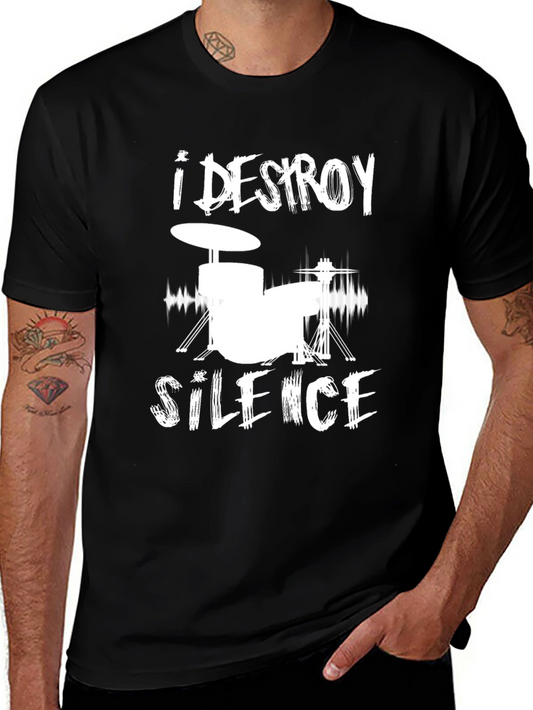 I Destroy Silence Drummer Black T-Shirt