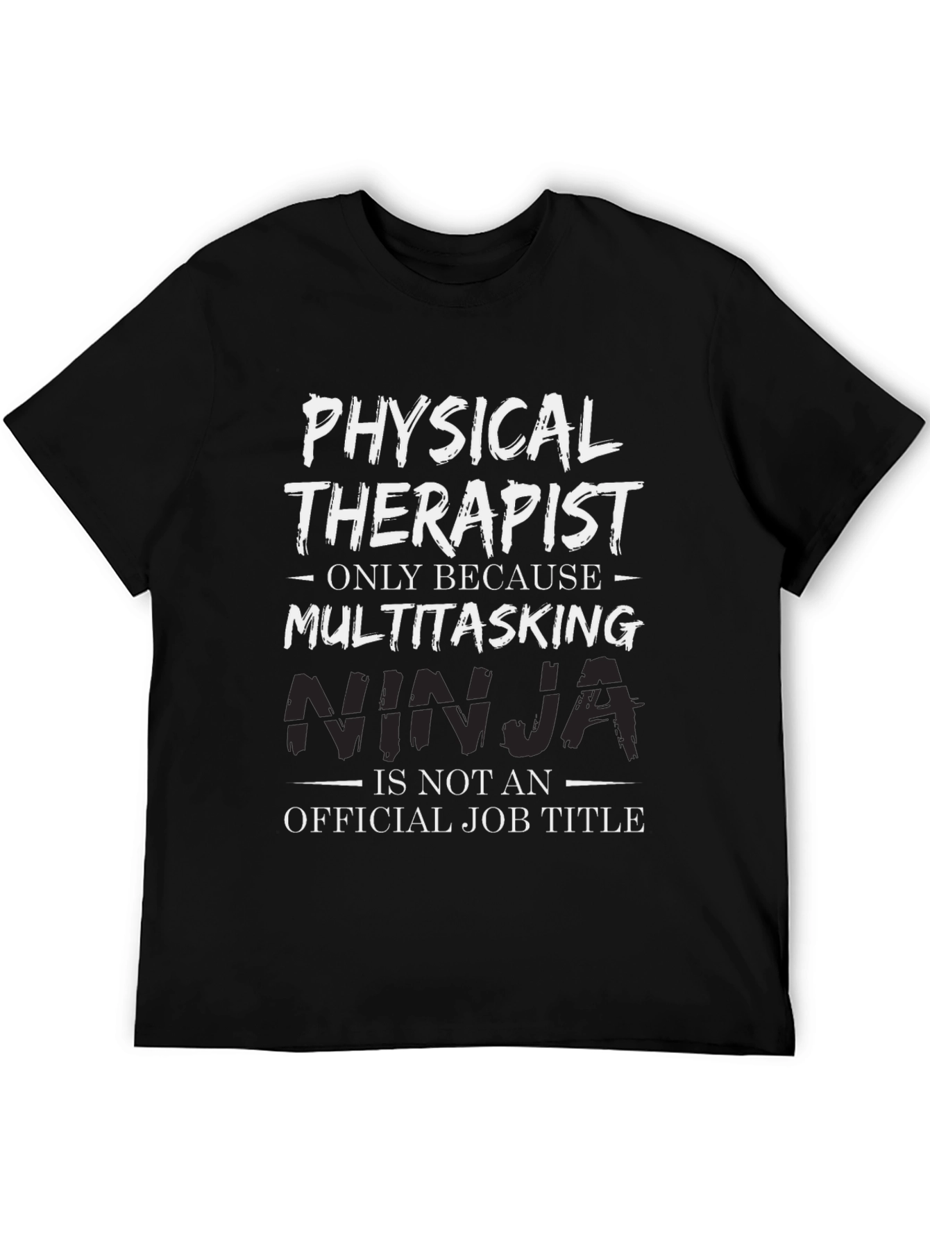 Physical Therapist Multitasking Ninja Graphic Tee