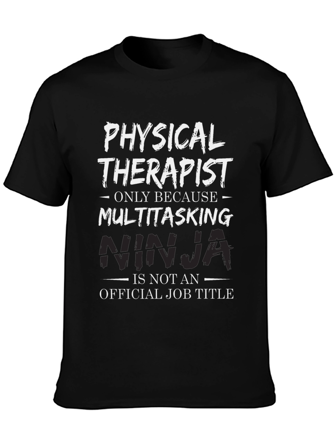 Physical Therapist Multitasking Ninja Graphic Tee