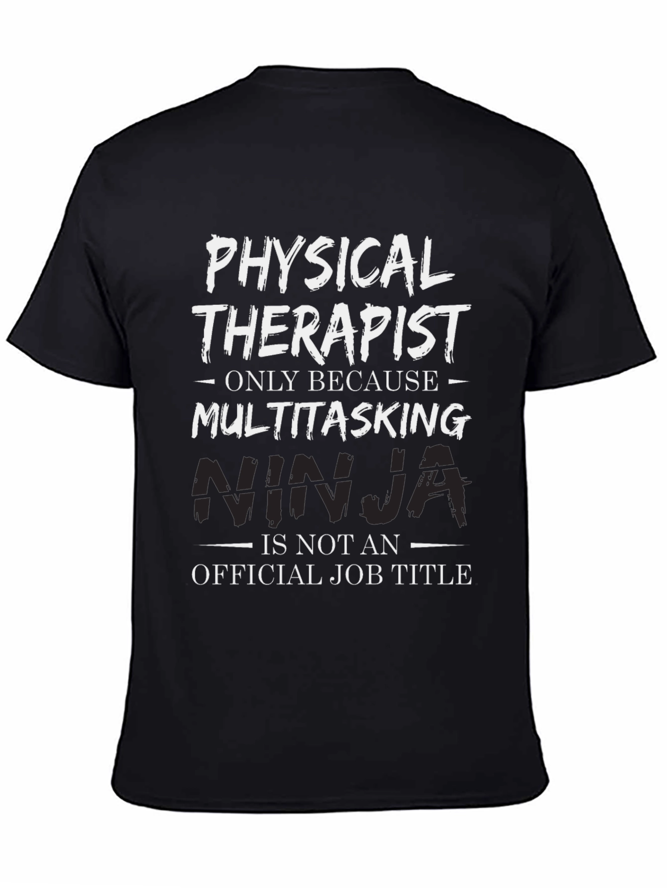 Physical Therapist Multitasking Ninja Graphic Tee