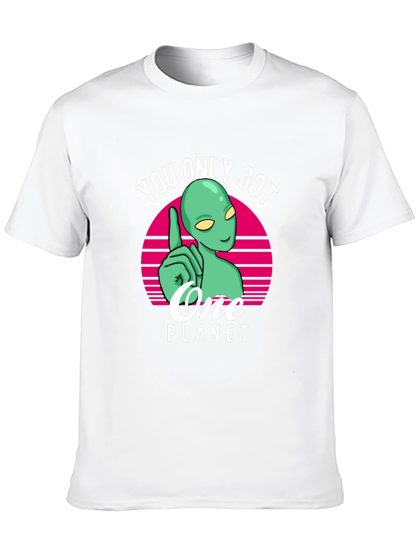 You Only Got One Planet Alien T-Shirt