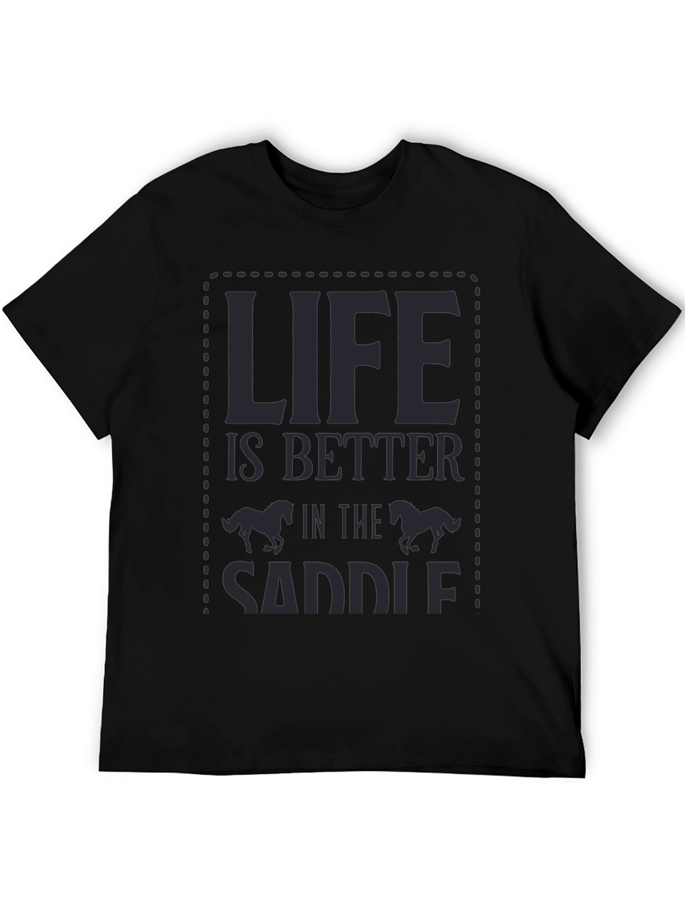 Life is Better in the Saddle Graphic Tee