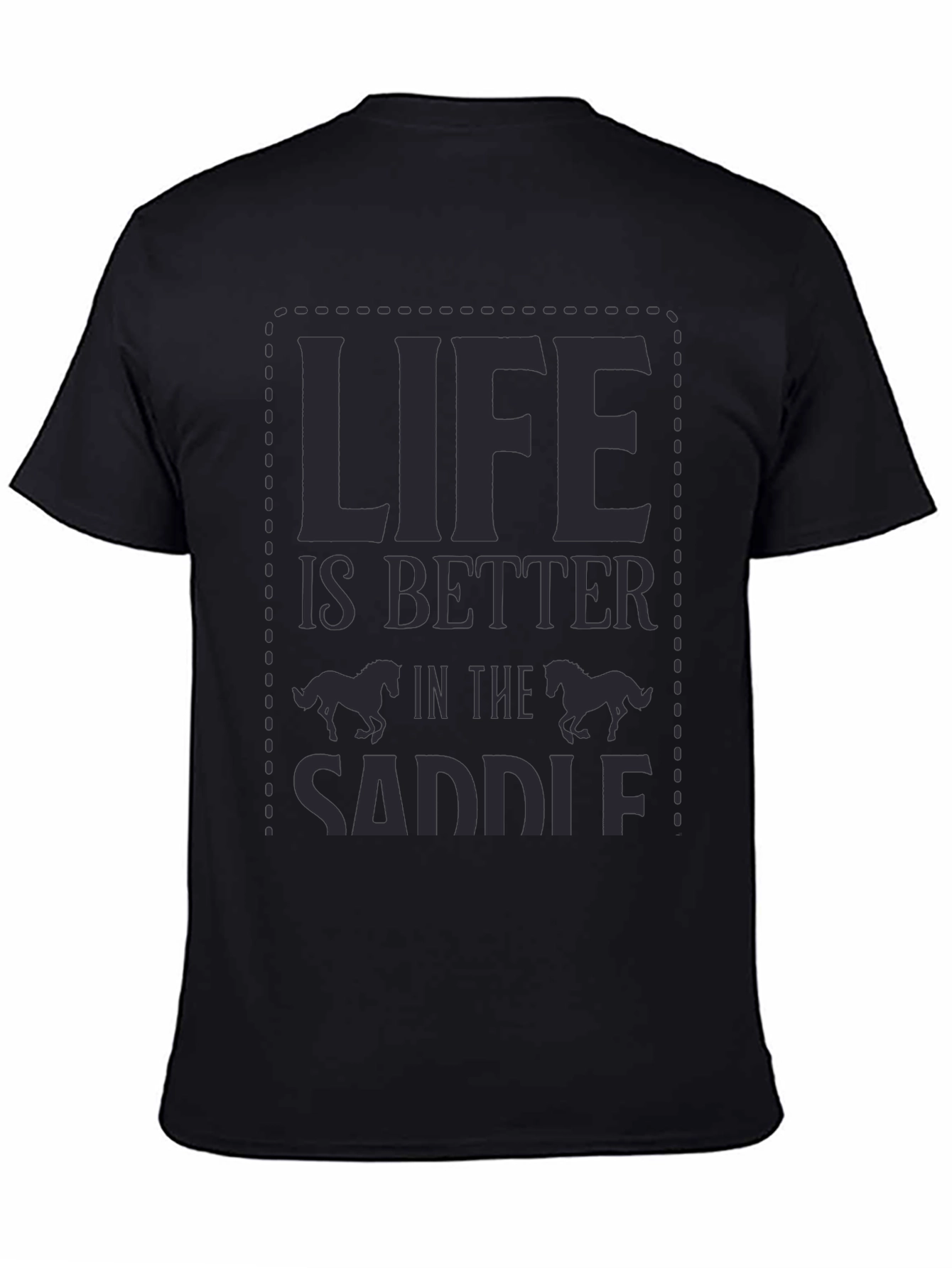 Life is Better in the Saddle Graphic Tee