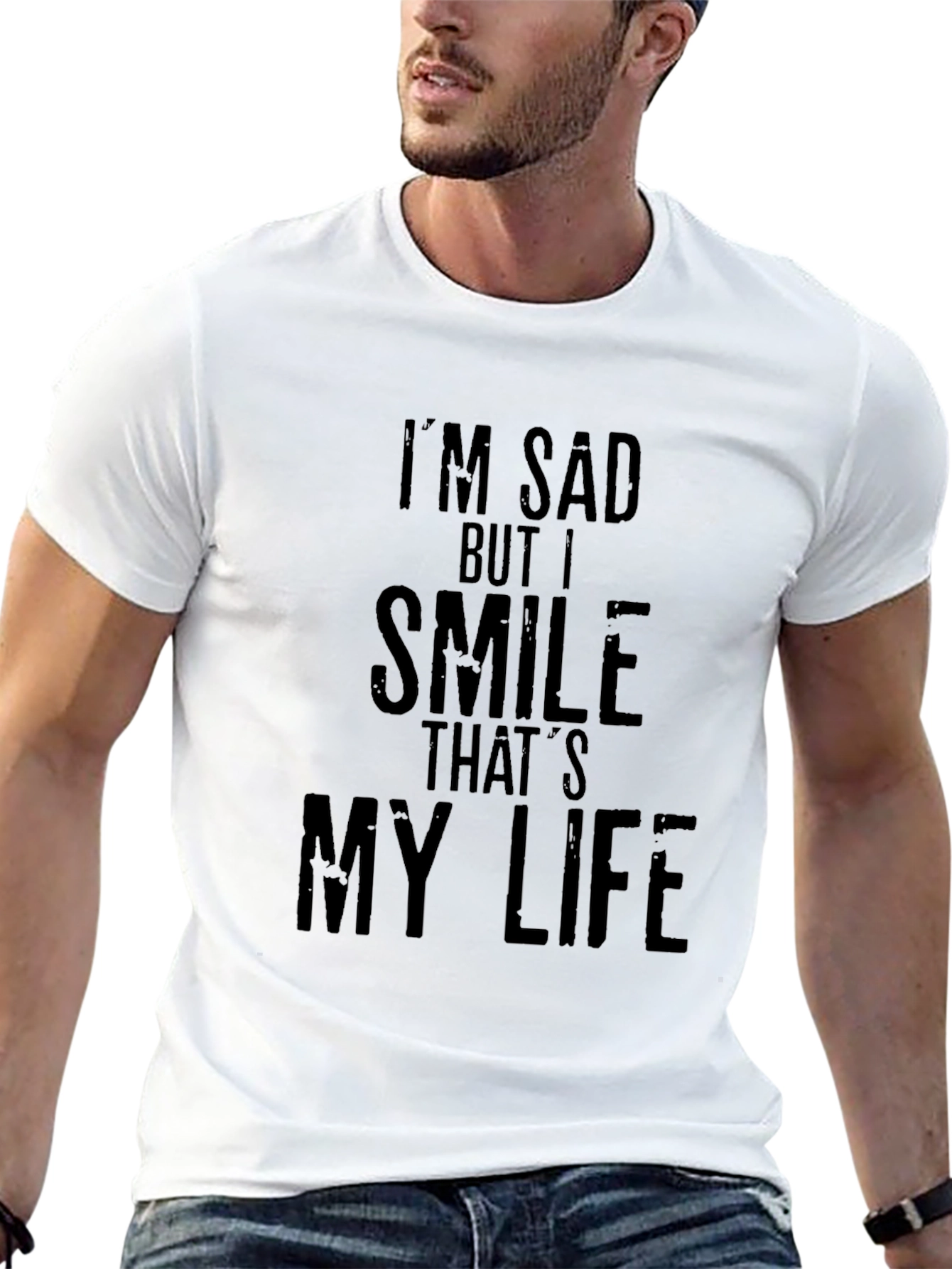 Im Sad But I Smile Thats My Life T-Shirt