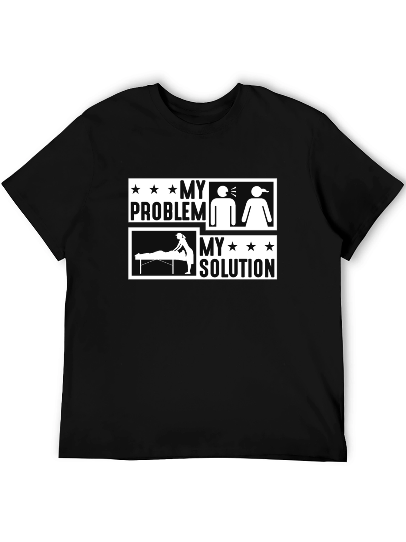 My Problem My Solution Massage Therapist T-Shirt
