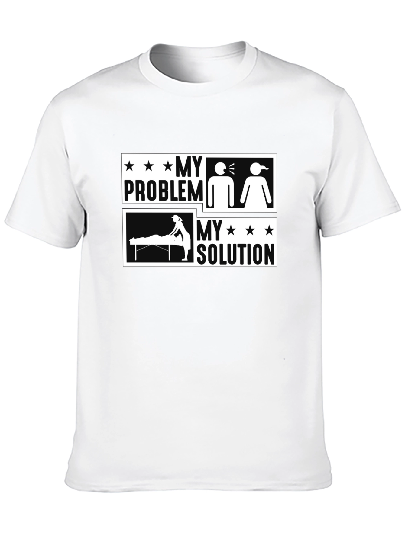 My Problem My Solution Massage Therapist T-Shirt