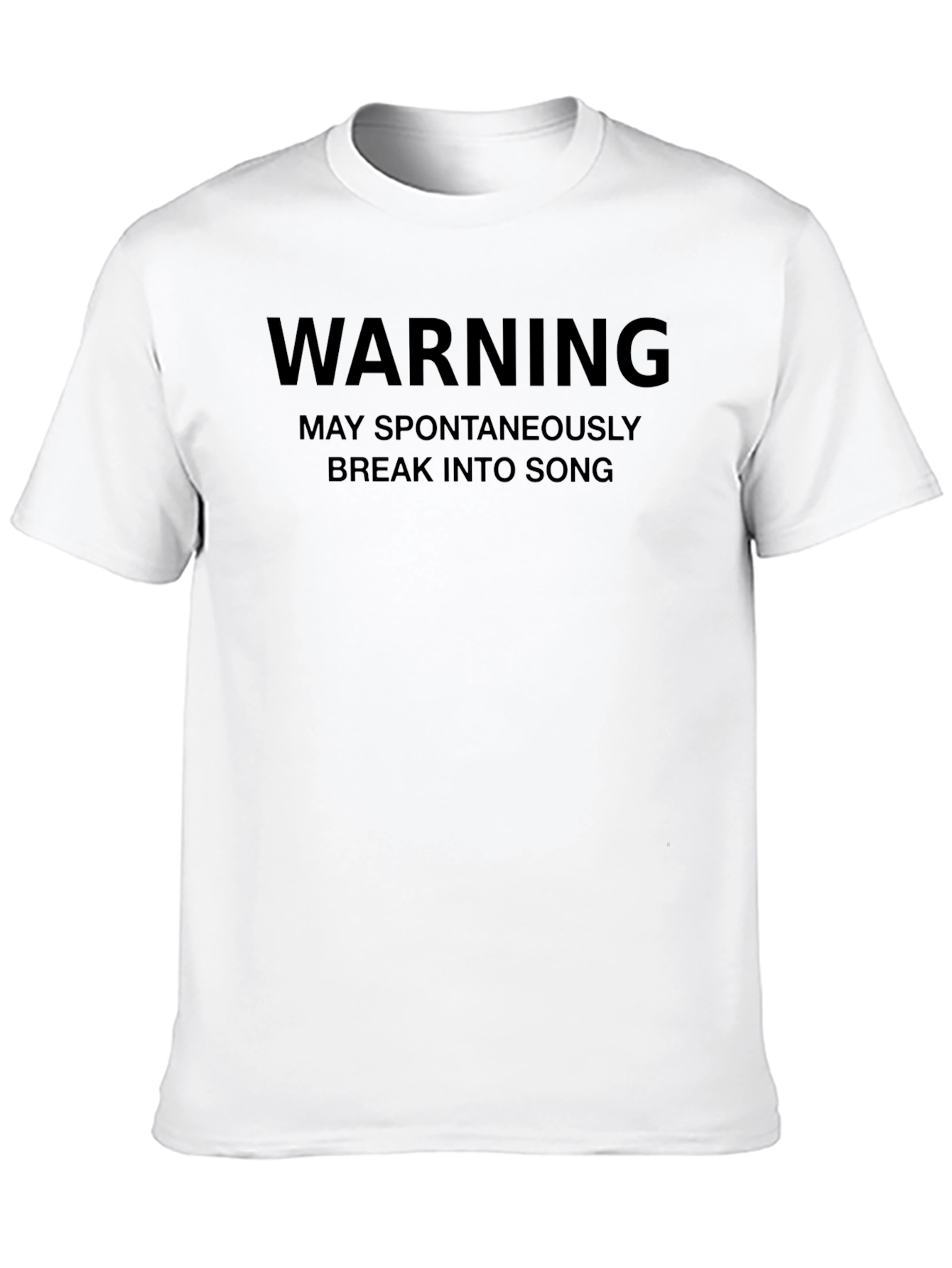 Warning May Spontaneously Break Into Song Black T-Shirt