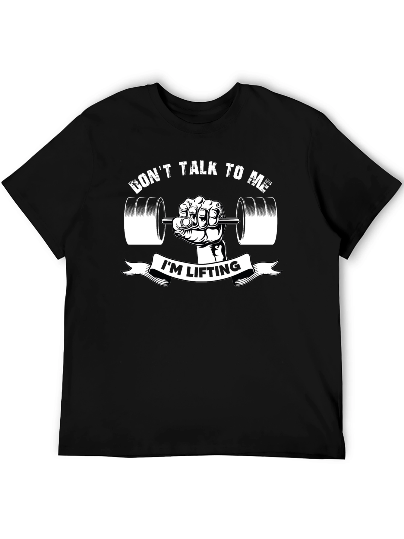 Dont Talk To Me Im Lifting Black T-Shirt