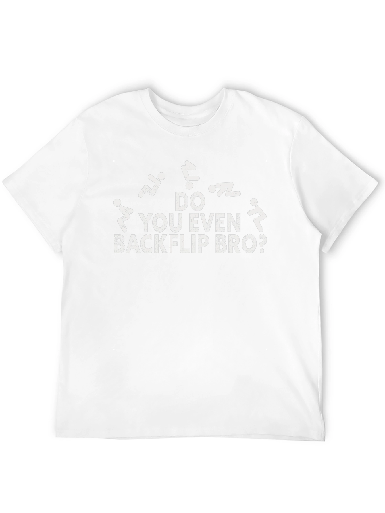 Do You Even Backflip Bro? Graphic T-Shirt