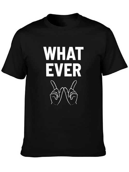 Whatever T-Shirt - Sarcastic Hand Gesture Tee