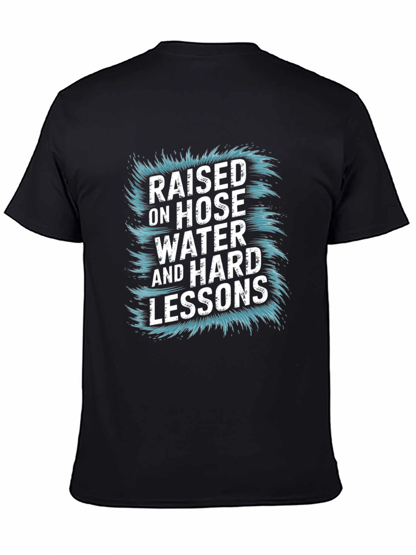 Raised on Hose Water Graphic T-Shirt