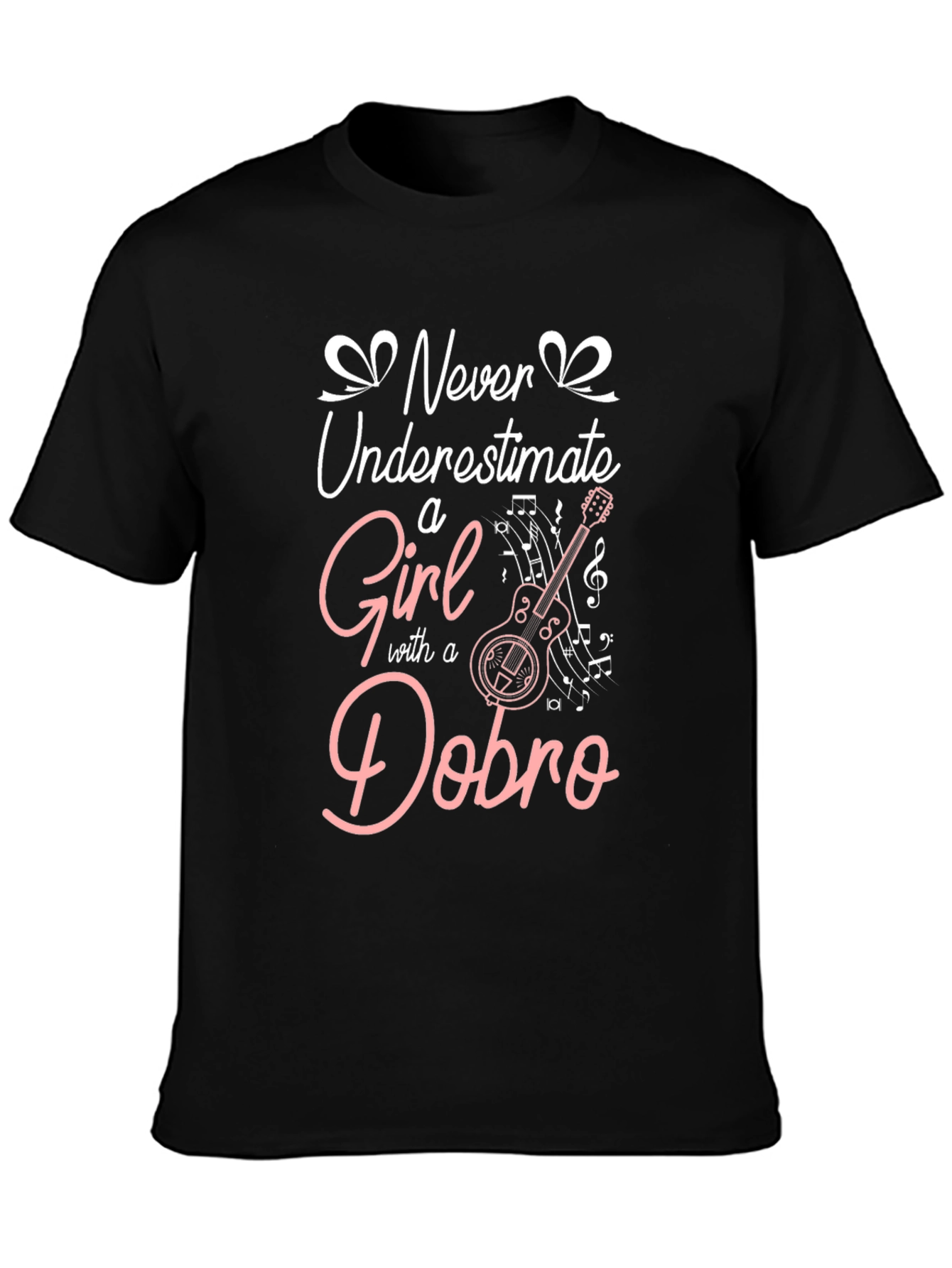 Never Underestimate a Girl with a Dobro T-Shirt