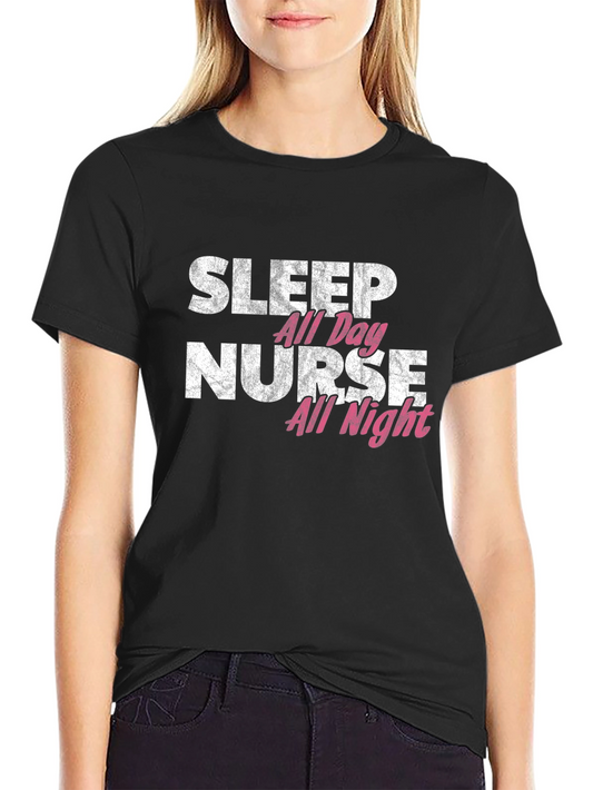 Sleep All Day Nurse All Night Graphic Tee