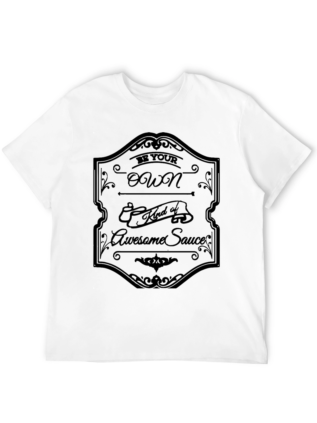 Be Your Own Kind of Awesome Sauce Graphic T-Shirt