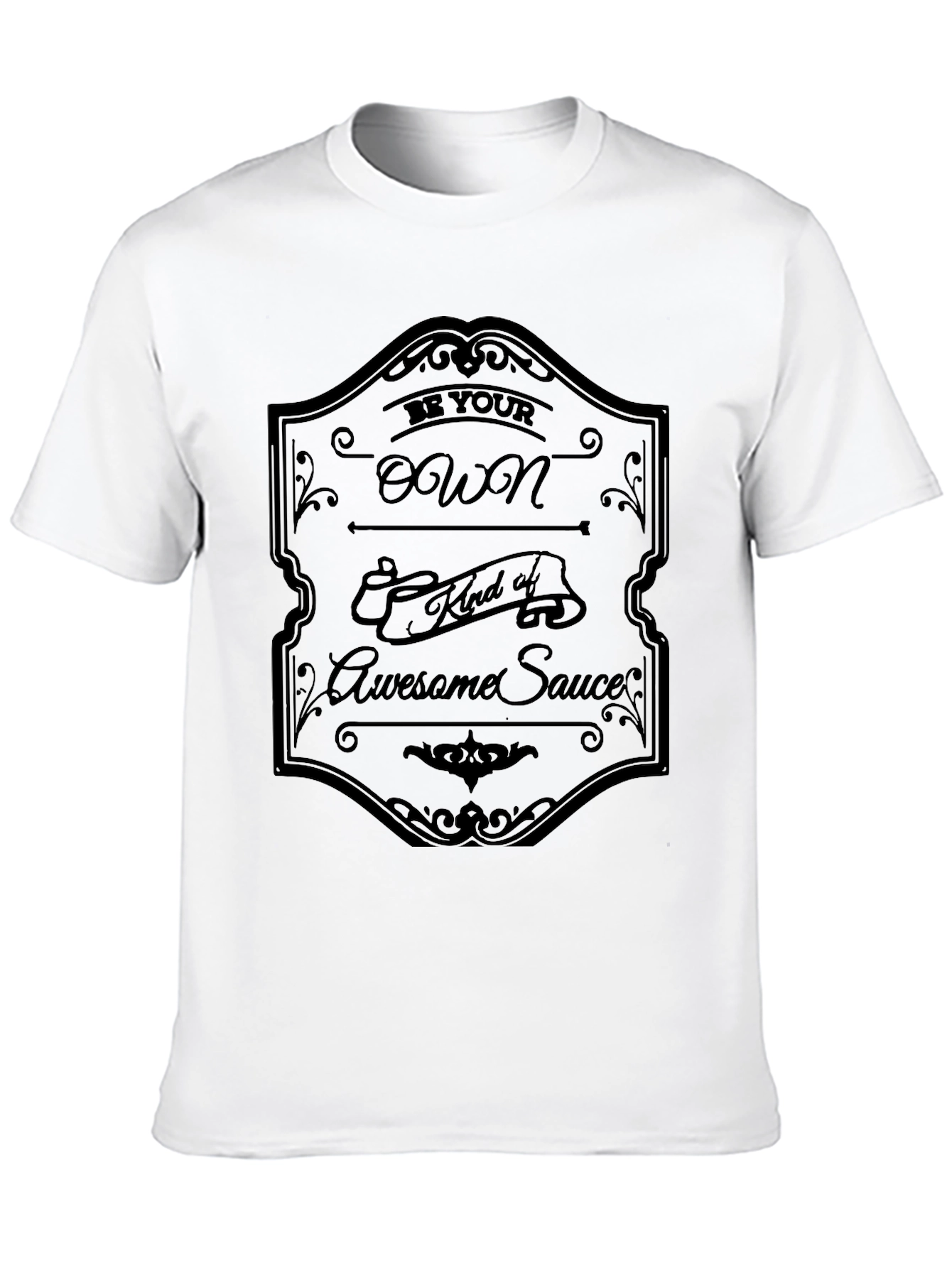 Be Your Own Kind of Awesome Sauce Graphic T-Shirt