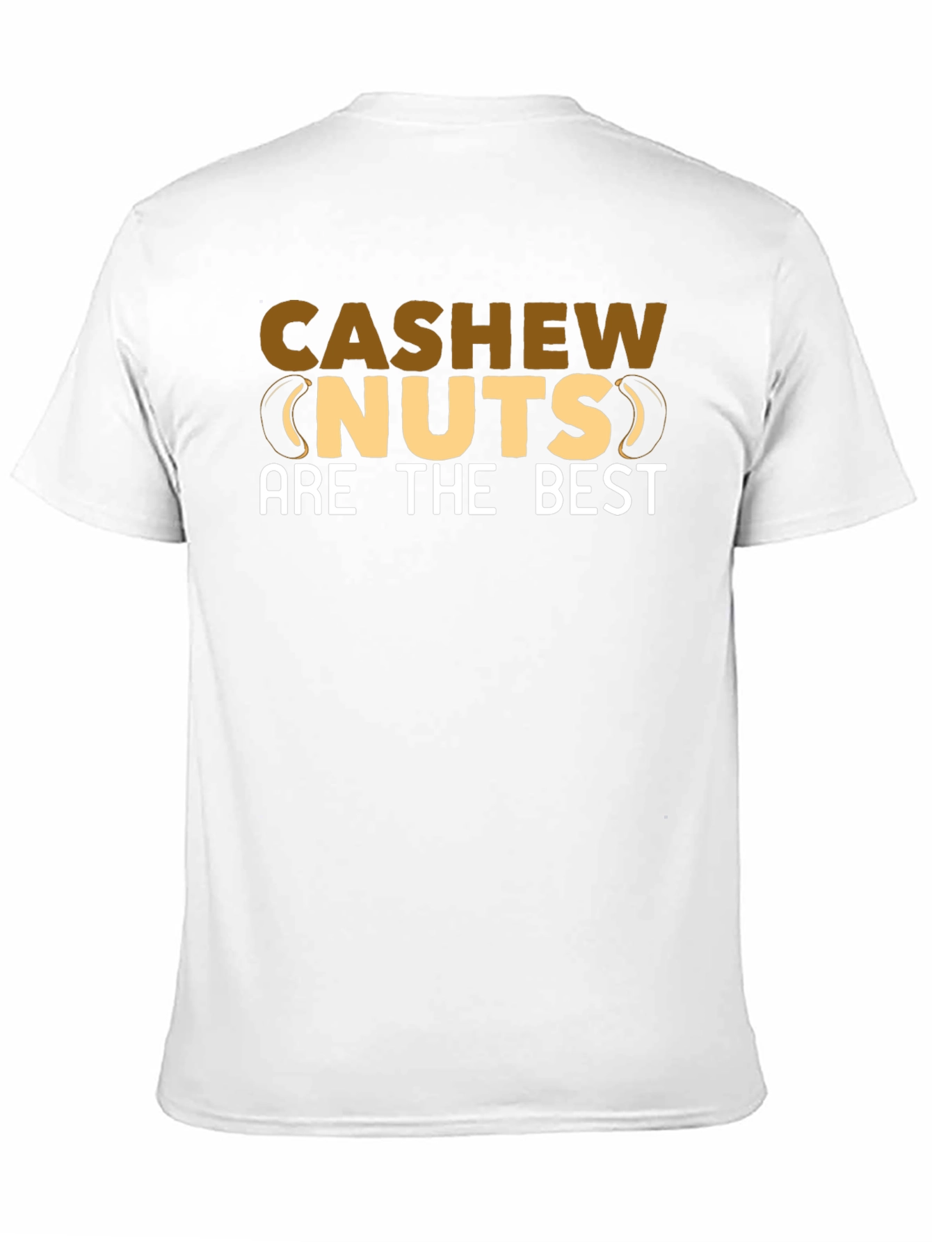 Cashew Nuts Are The Best Graphic T-Shirt