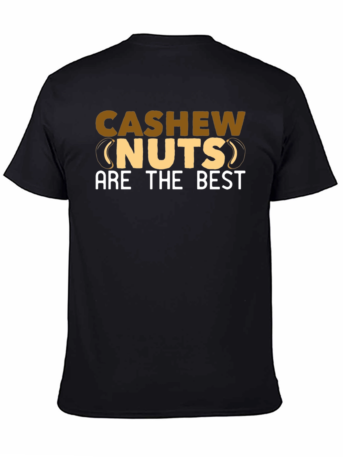 Cashew Nuts Are The Best Graphic T-Shirt