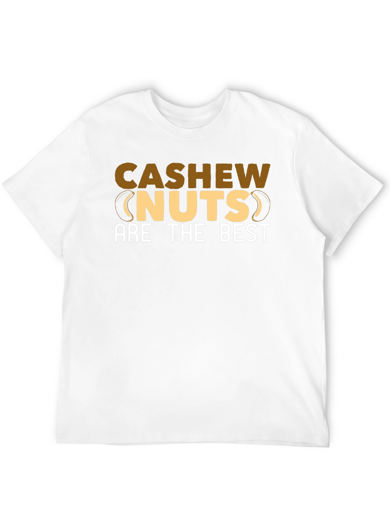 Cashew Nuts Are The Best Graphic T-Shirt