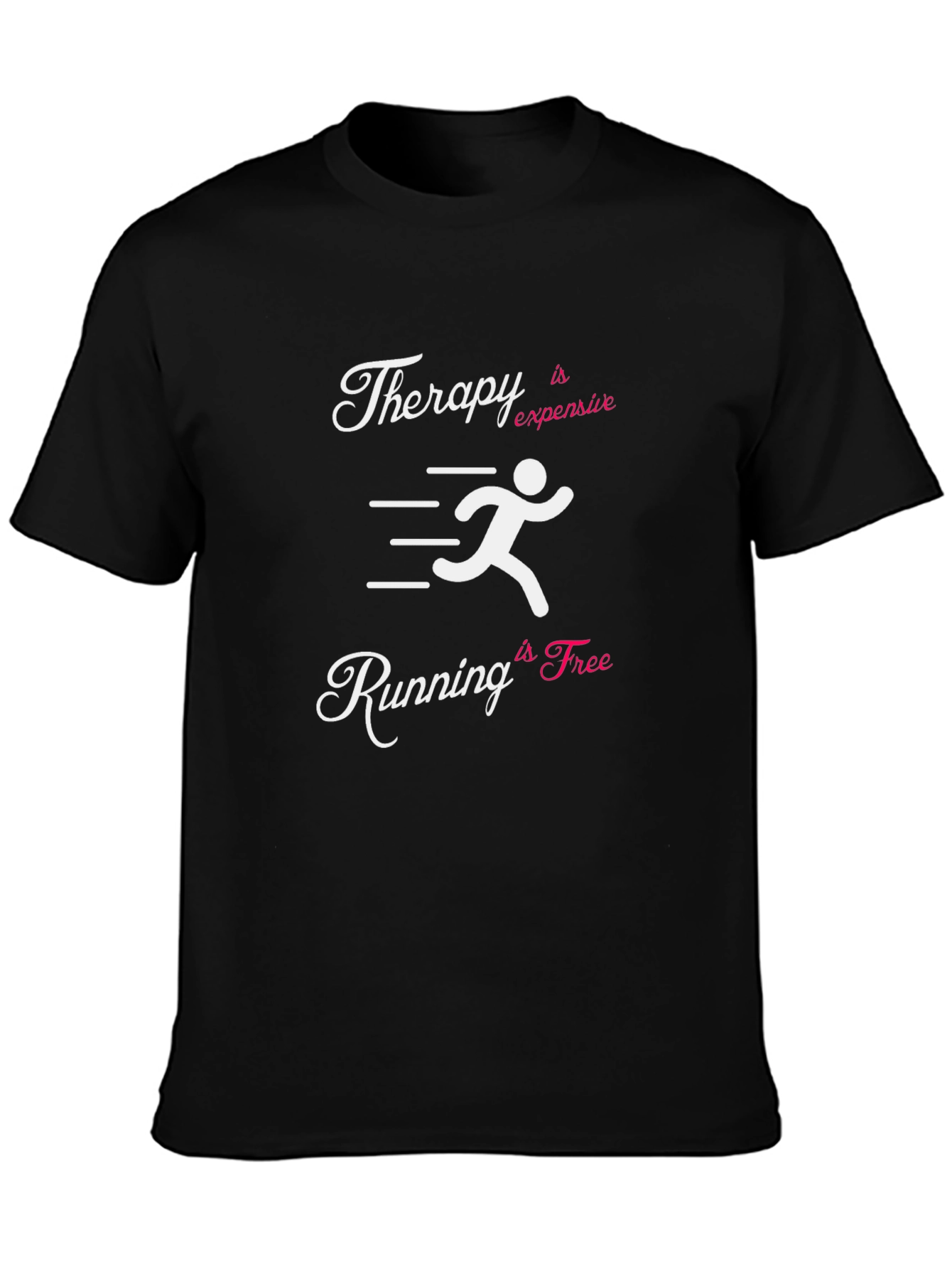 Therapy is Expensive Running is Free Black T-Shirt