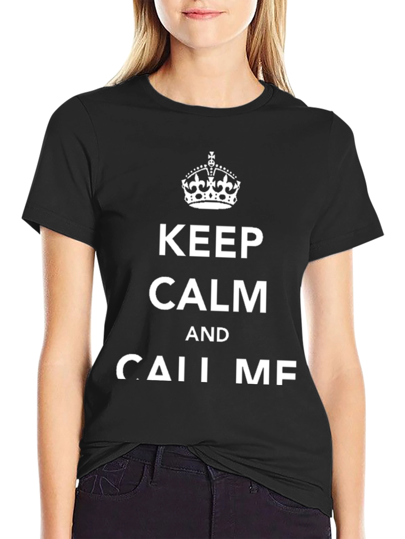 Keep Calm And Call Me T-Shirt - Unisex