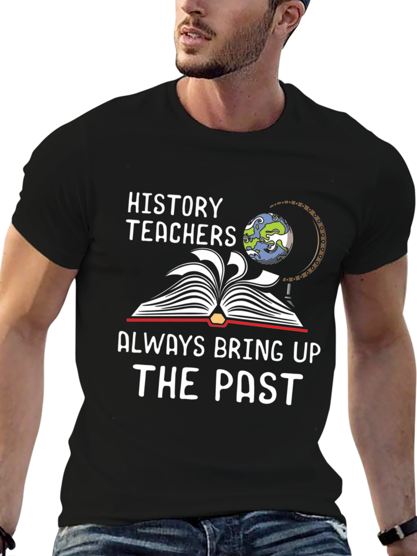 History Teacher Funny Graphic Tee
