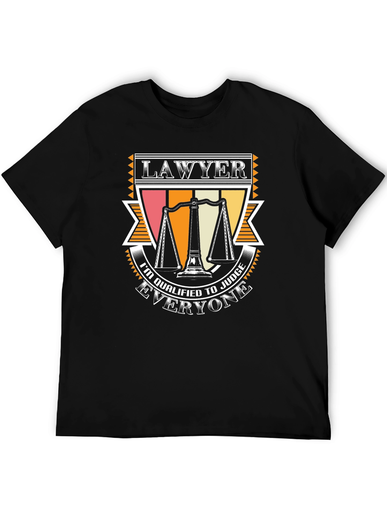 Lawyer T-Shirt - Im Qualified to Judge Everyone