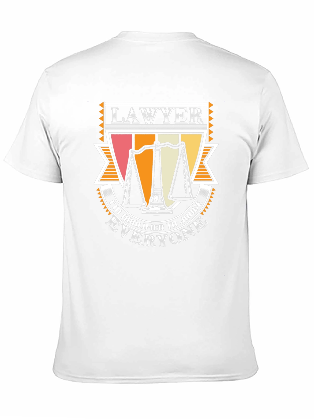 Lawyer T-Shirt - Im Qualified to Judge Everyone