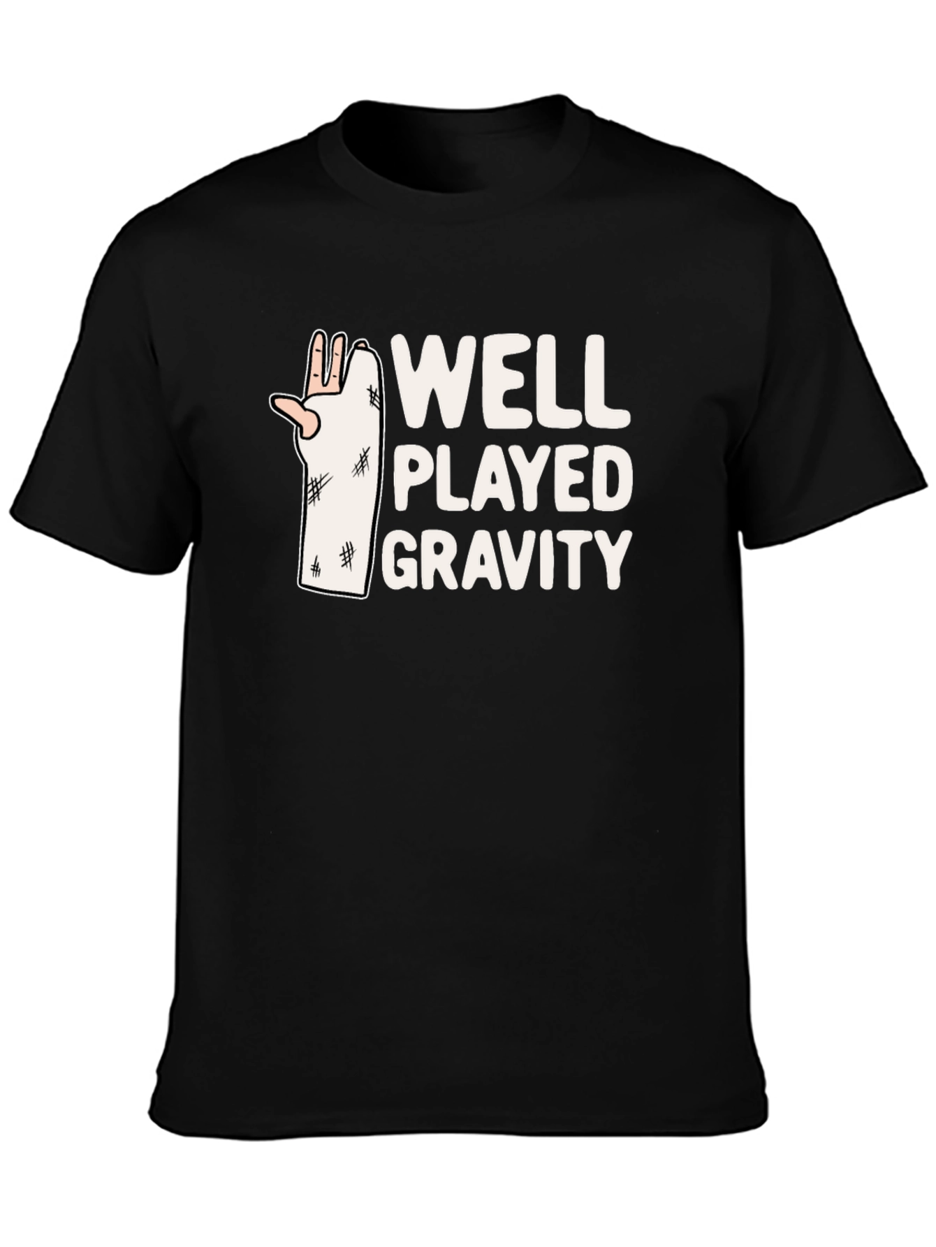 Well Played Gravity T-Shirt - Funny Broken Arm Tee