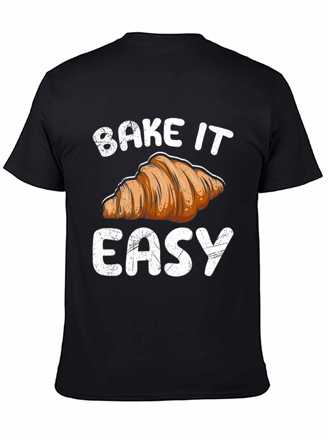 Bake It Easy Croissant Graphic T-Shirt