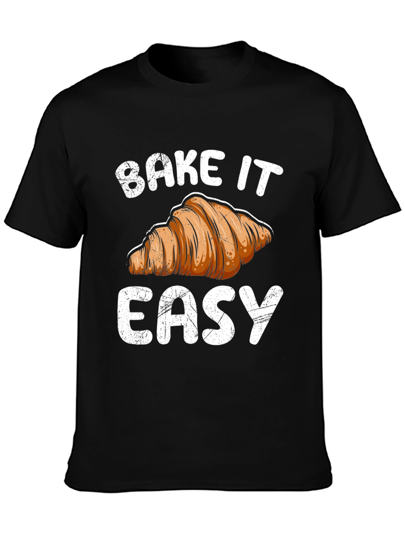 Bake It Easy Croissant Graphic T-Shirt