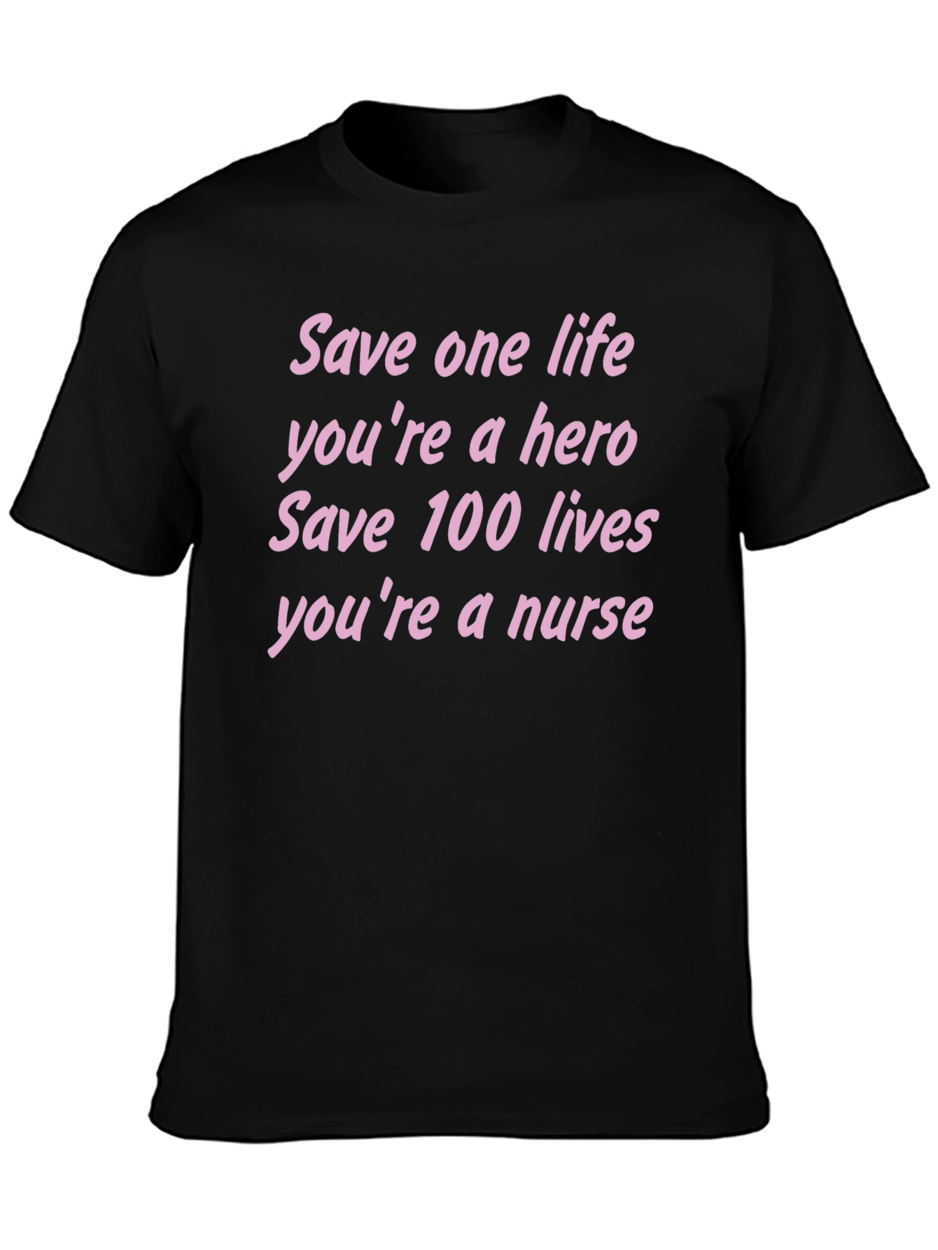 Nurse Hero T-Shirt - Save Lives Tee