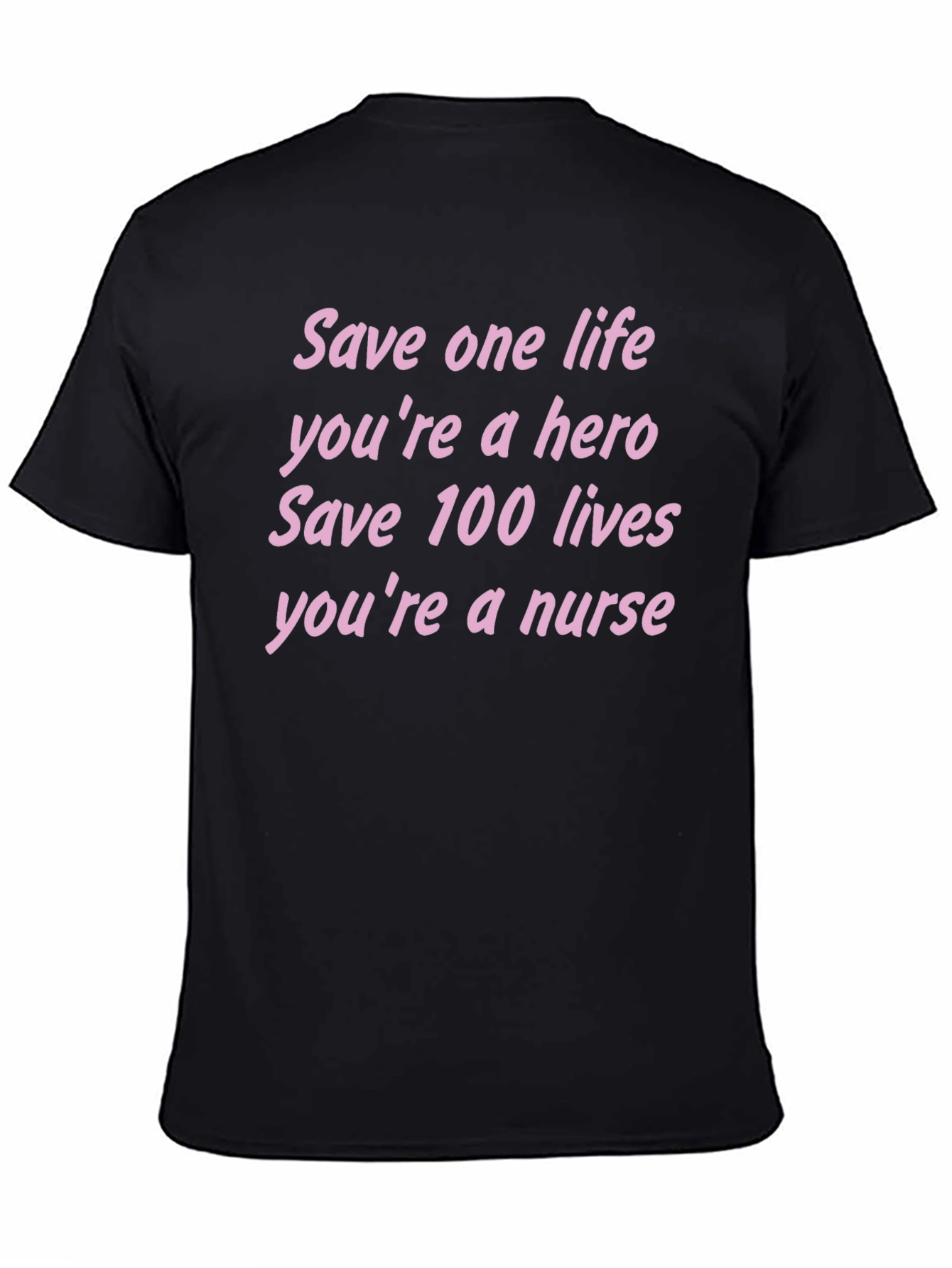 Nurse Hero T-Shirt - Save Lives Tee