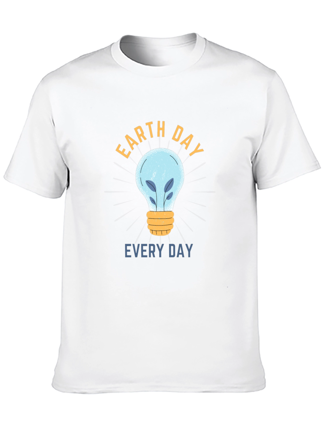 Earth Day Everyday T-Shirt