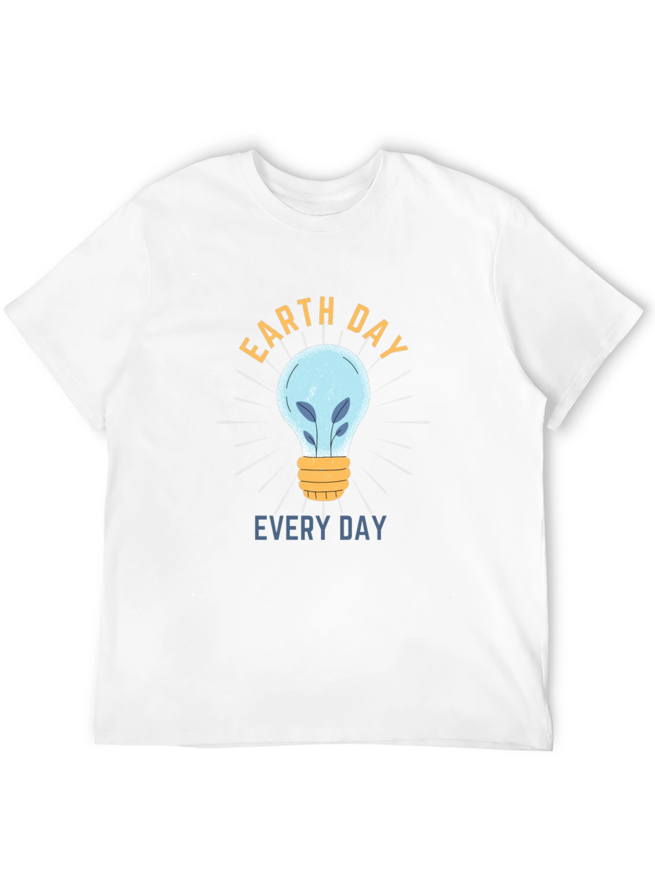 Earth Day Everyday T-Shirt